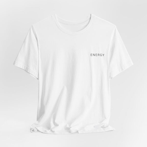 Energy - Unisex Tee - Image 3